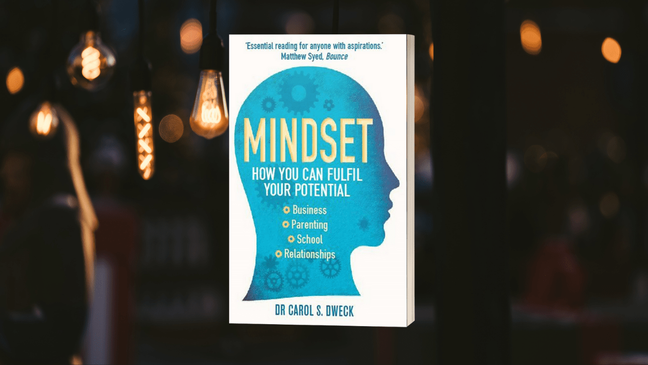 Mindset – How You Can Fulfill Your Potential